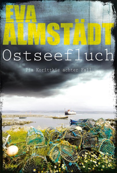 Eva Almstädt: Ostseefluch (Pia Korittkis 8. Fall)