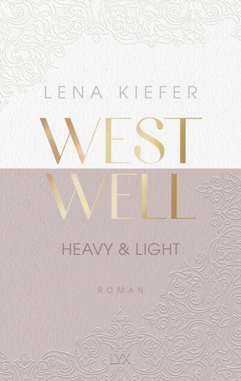 Lena Kiefer: Westwell 1 - Heavy & Light