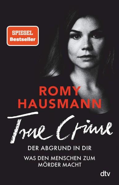 Romy Hausman: True Crime - Der Abgrund in dir