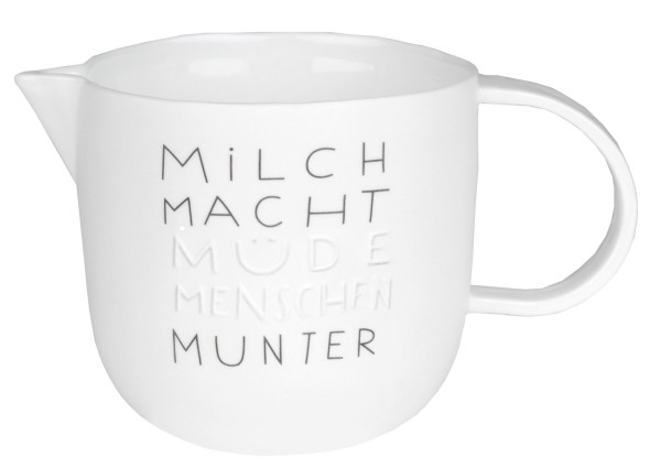 Guten Morgen. Milchkännchen "Milch macht müde Menschen munter"