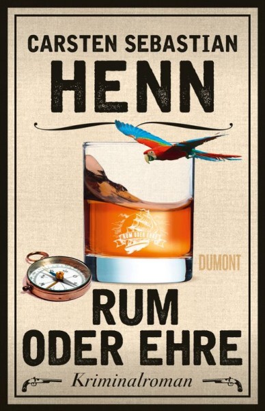 Carsten Sebastian Henn - Rum oder Ehre