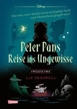 Disney, Liz Braswell: Twisted Tales - Peter Pans Reise ins Ungewisse