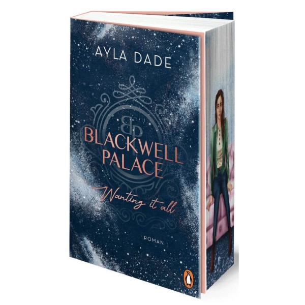 Ayla Dade: Blackwell Palace 2 - Wanting it all (mit Farbschnitt)