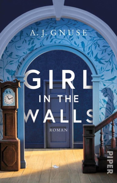 A. J. Gnuse: Girl in the Walls