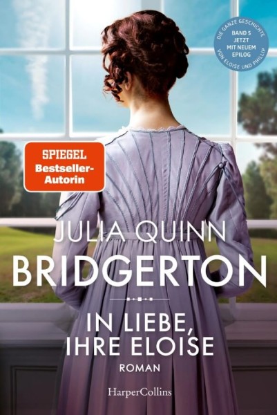 Julia Quinn: Bridgerton - In Liebe, Ihre Eloise