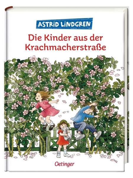 Astrid Lindgren: Die Kinder aus der Krachmacherstraße