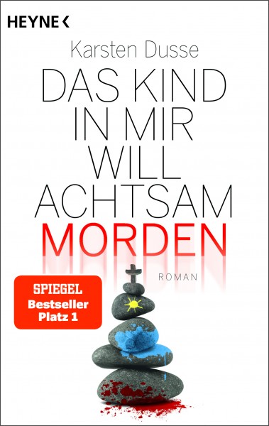 Karsten Dusse - Das Kind in mir will achtsam morden