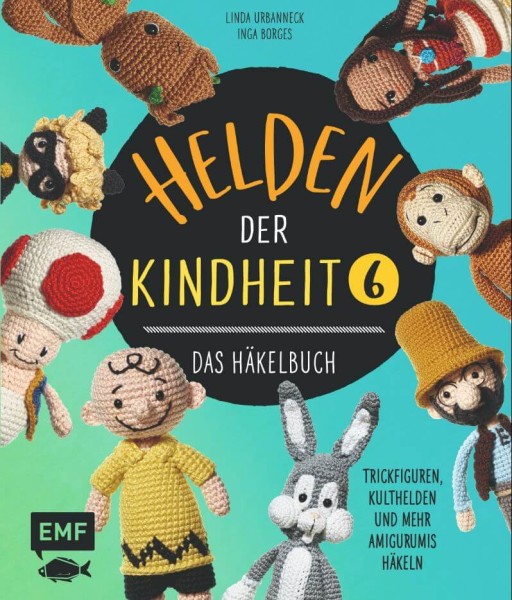 Helden der Kindheit: Das Häkelbuch 6