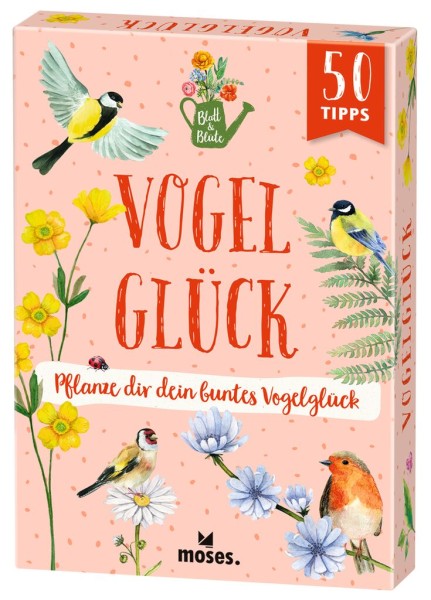 Blatt & Blüte Vogelglück - 50 Tipps