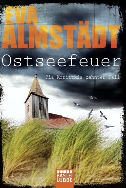Eva Almstädt: Ostseefeuer (Pia Korittkis 10. Fall)