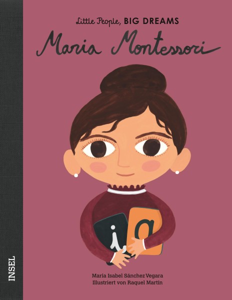 Little People, Big Dreams: Maria Montessori