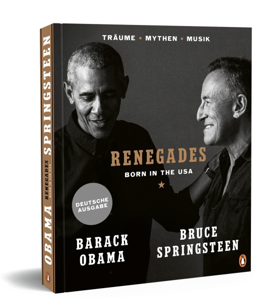 Barack Obama & Bruce Springsteen - Renegades: Born in the usa Deutsche Ausgabe