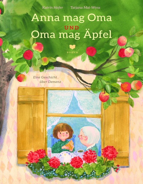 Katrin Hofer & Tatjana Mai-Wyss: Anna mag Oma und Oma mag Äpfel