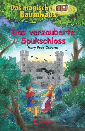 Mary Pope Osborne: Das magische Baumhaus 28 - Das verzauberte Spukschloss