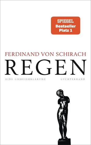 Ferdinand von Schirach: Regen