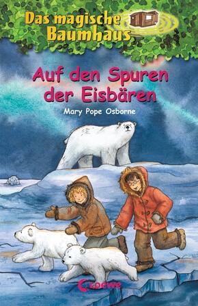 Mary Pope Osborne: Das magische Baumhaus 12 - Auf den Spuren der Eisbären