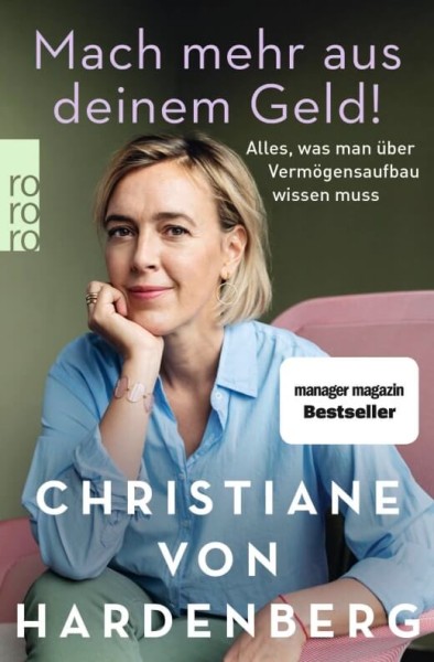 Christiane von Hardenberg: Mach mehr aus deinem Geld!