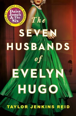 Taylor Jenkins Reid: Seven Husbands of Evelyn Hugo