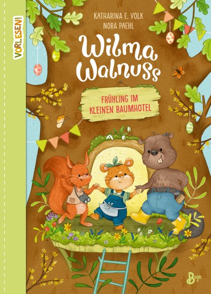 Katharina E. Volk: Wilma Walnuss - Frühling im kleinen Baumhotel