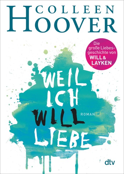 Colleen Hoover: Weil ich Will liebe