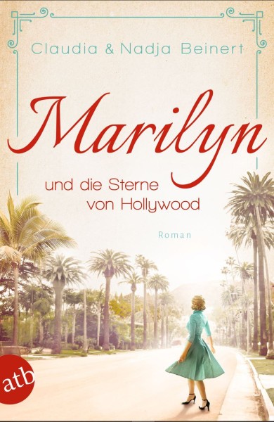 Claudia & Nadja Beinert: Marilyn und die Sterne von Hollywood