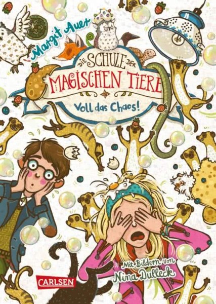 Margit Auer - Die Schule der magischen Tiere 12: Voll das Chaos!