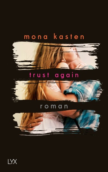 Mona Kasten: Trust Again