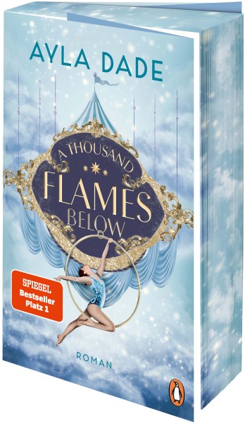 Ayla Dade: A Thousand Flames Below (mit Farbschnitt)