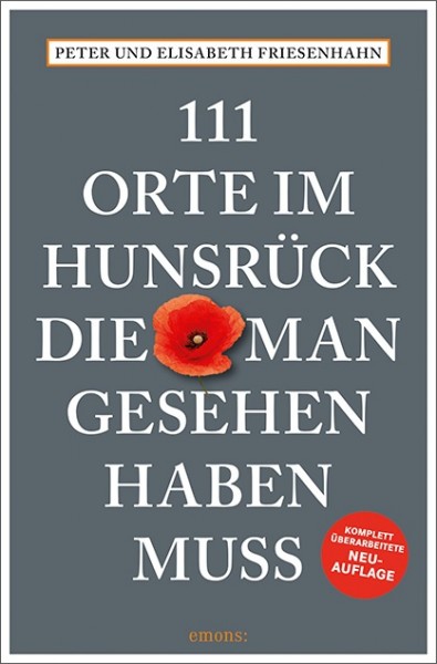 Elisabeth Friesenhahn, Peter Friesenhahn - 111 Orte im Hunsrück, die man gesehen haben muss