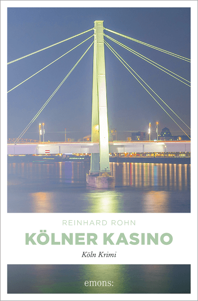 Reinhard Rohn: Kölner Kasino