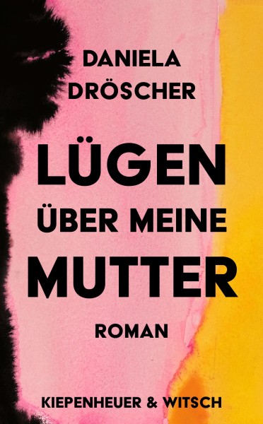 Daniela Dröscher: Lügen über meine Mutter