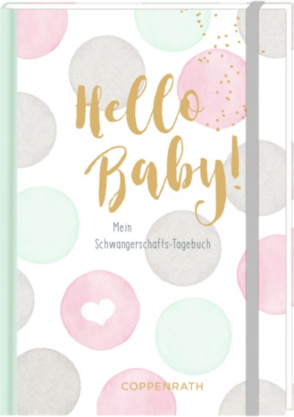 Hello Baby! - Mein Schwangerschaftstagebuch