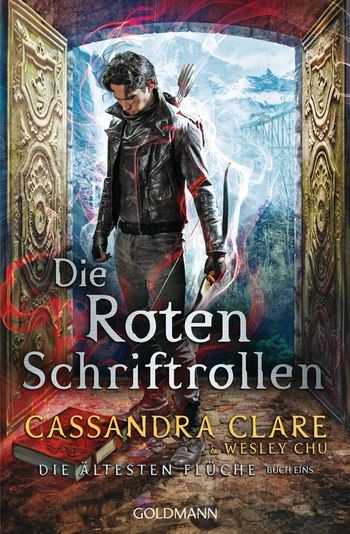 Cassandra Clare, Wesley Chu: Die Roten Schriftrollen