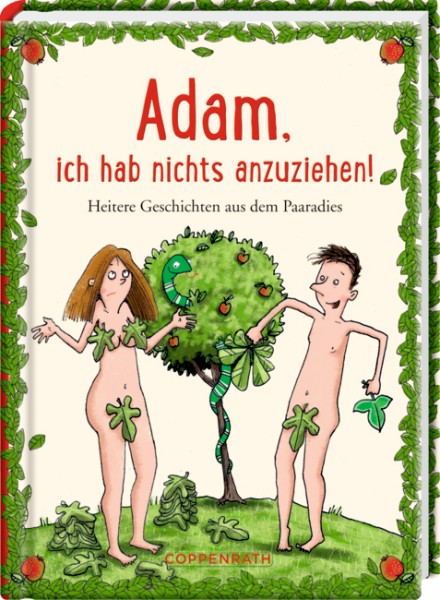 Heitere Geschichten: Adam, ich hab nichts anzuziehen!