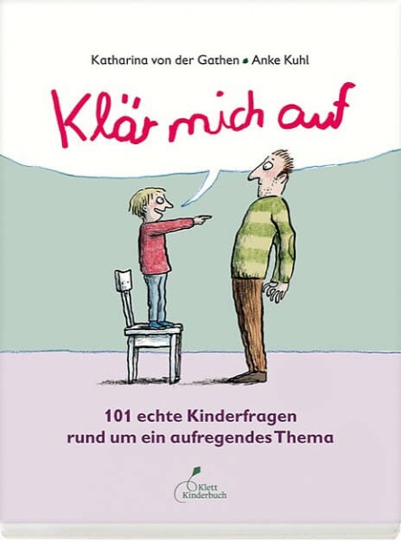 Anke Kuhl, Katharina von der Gathen: Klär mich auf