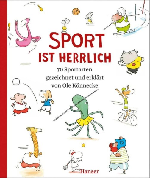 Ole Könnecke: Sport ist herrlich - 70 Sportarten gezeichnet und erklärt
