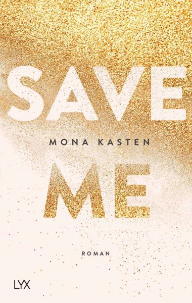 Mona Kasten: Save Me