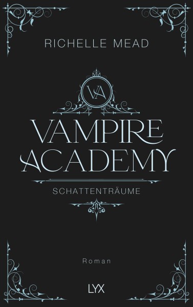 Richelle Mead: Vampire Academy - Schattenträume (Band 3)