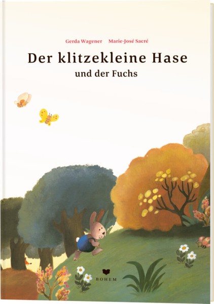 Gerda Wagener & Marie-José Sacré (Illustrator): Der klitzekleine Hase und der Fuchs