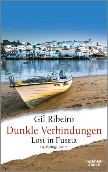 Gil Ribeiro: Dunkle Verbindungen - Lost in Fuseta (Bd. 6)