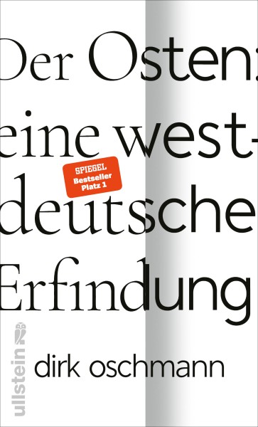 Dirk Oschmann: Der Osten - Eine westdeutsche Erfindung