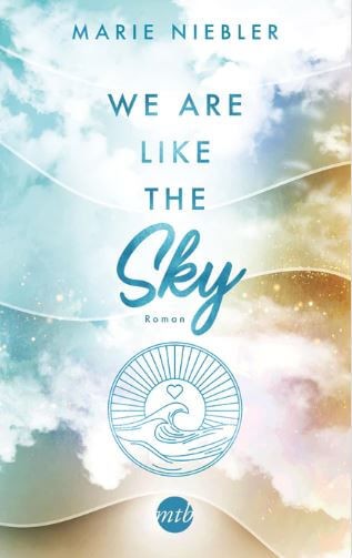 Marie Niebler: We Are Like the Sky