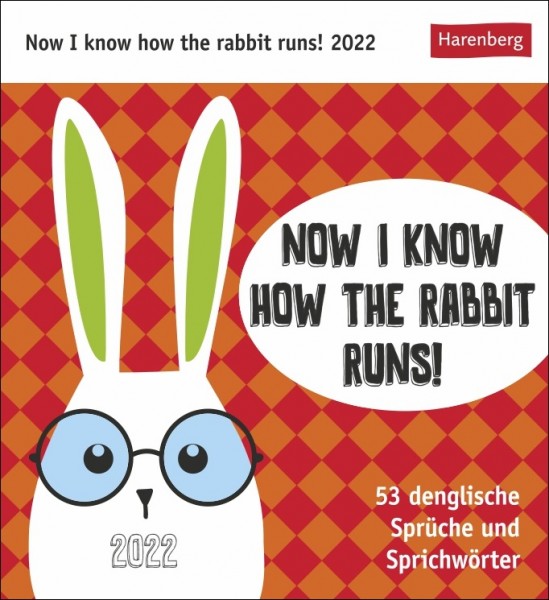 Now I know how the rabbit runs - Kalender 2022