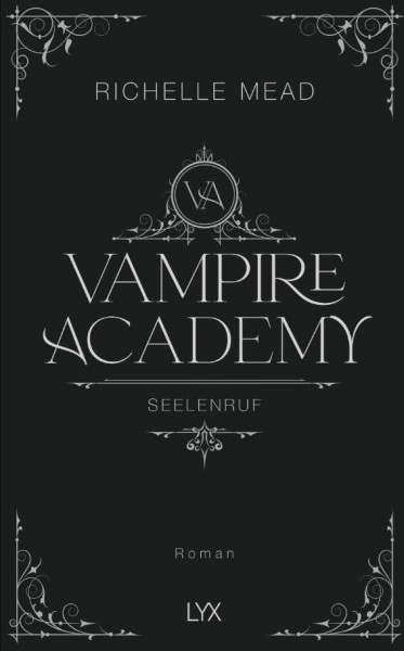 Richelle Mead: Vampire Academy - Seelenruf (Band 5)