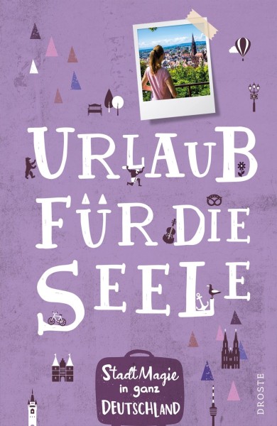 Urlaub für die Seele - Stadtmagie in ganz Deutschland