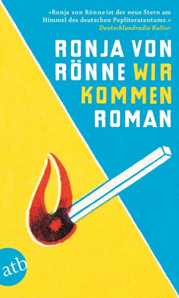 Ronja von Rönne: Wir kommen