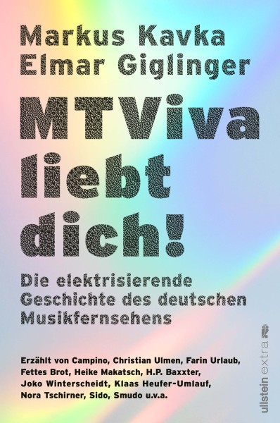 Markus Kavka, Elmar Giglinger: MTViva liebt dich! - Die elektrisierende Geschichte des deutschen Mus