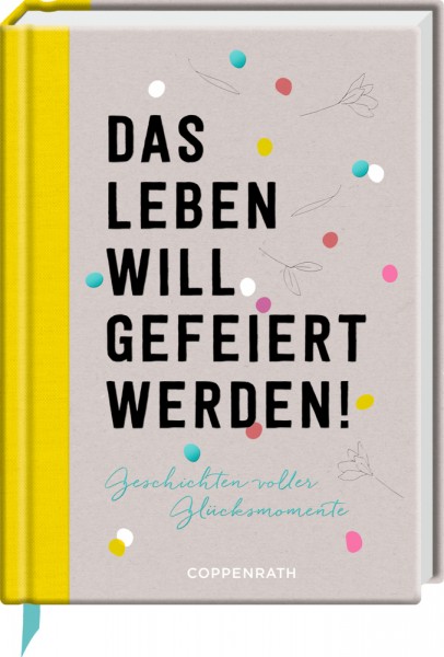 LeseLiebe: Das Leben will gefeiert werden!