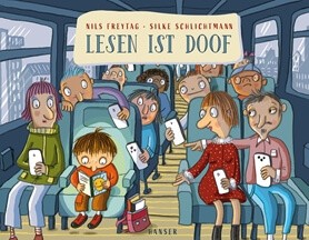 Nils Freytag, Silke Schlichtmann: Lesen ist doof