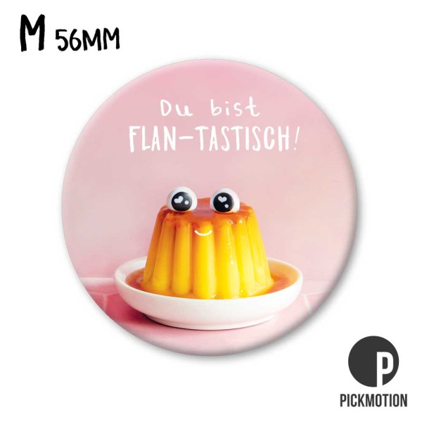 Magnet M du bist flan-tastisch